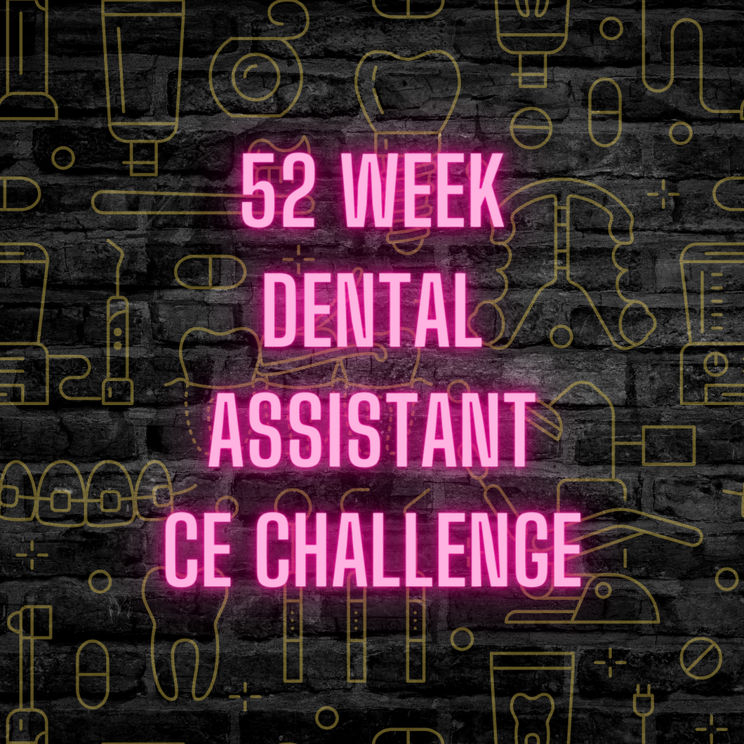52 Week Dental Assistant CE Challenge Tracker