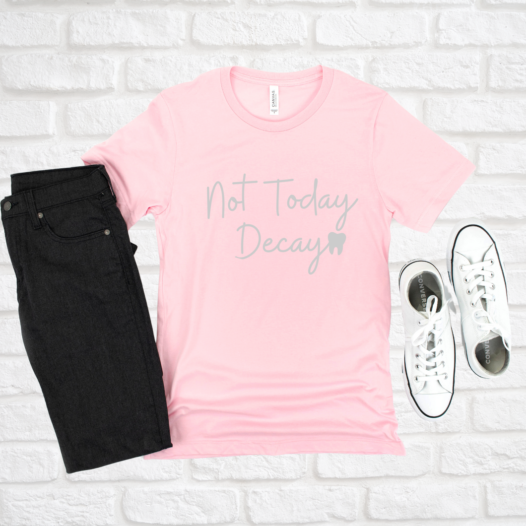 Not Today Decay Pink Tee