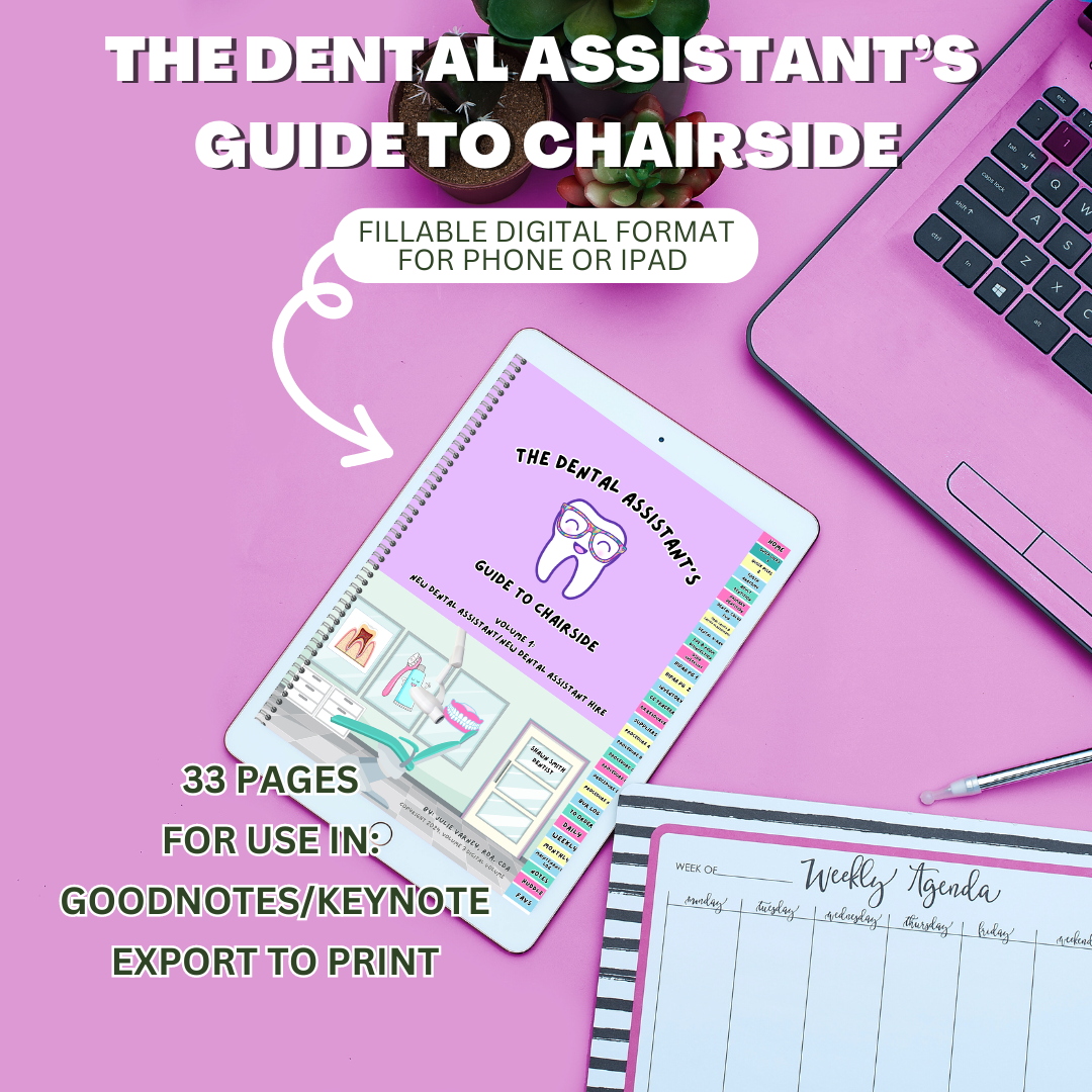 The Dental Assistant's Guide for Chairside, Volume 1: Dental Assistant or New Dental Assistant Hire
