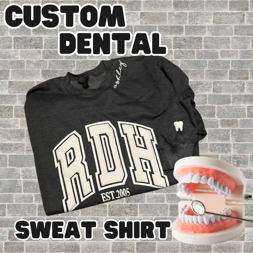 Custom Dental Sweat Shirt- Black with White