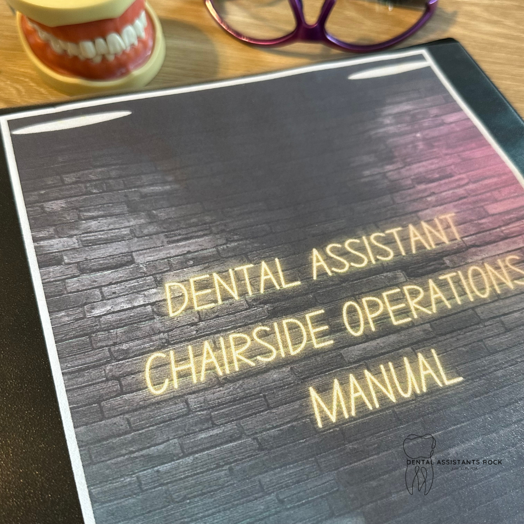 Dental Assistant Chairside Operations Manual (Fillable PDF)