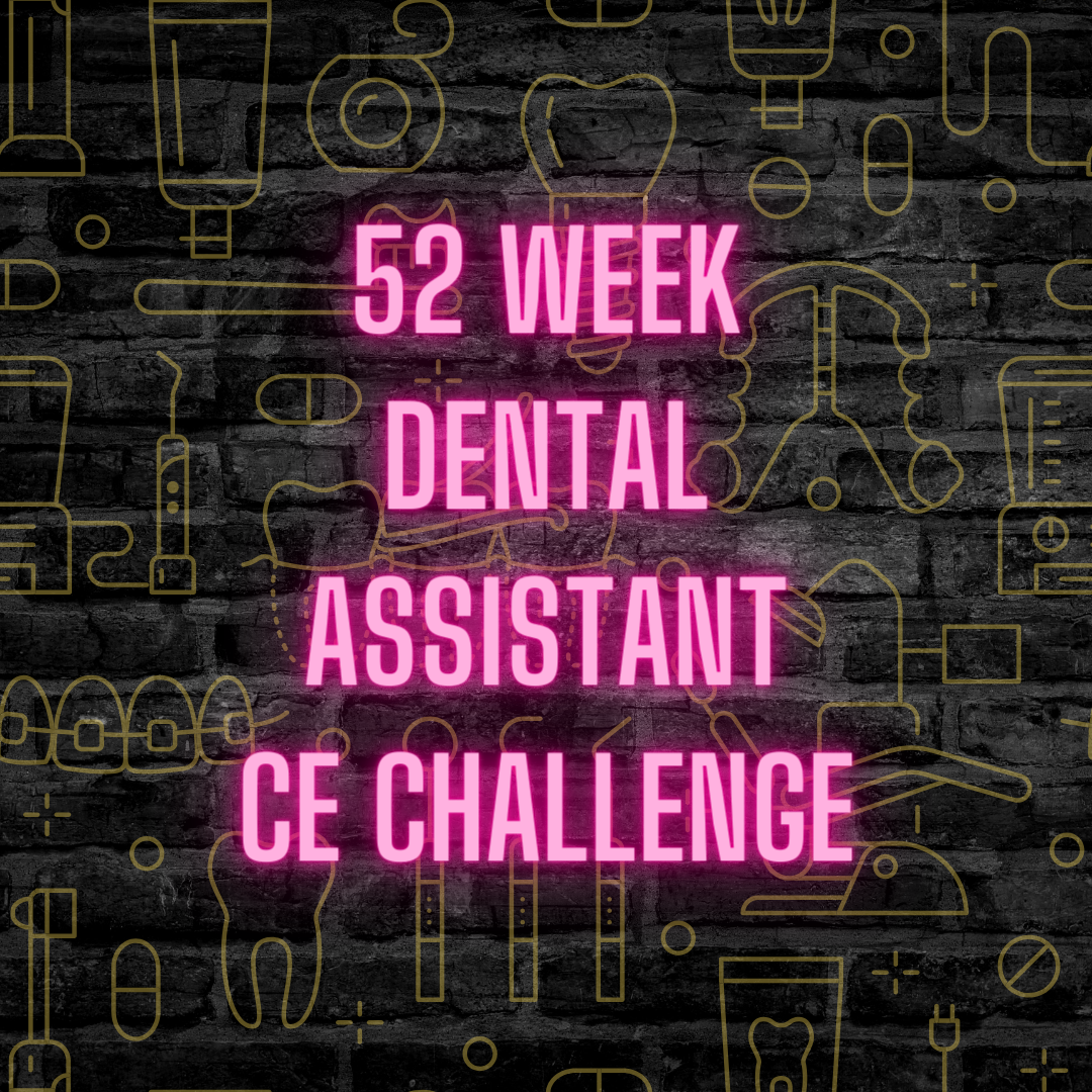 52 Week Dental Assistant CE Challenge Tracker The Dental Gift Shop