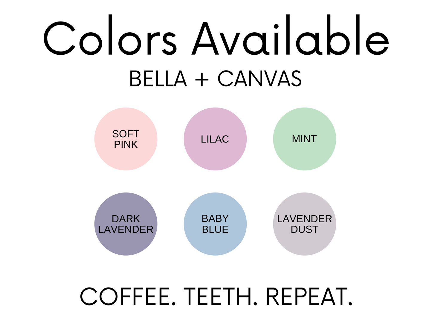 Coffee. Teeth. Repeat. Shirt