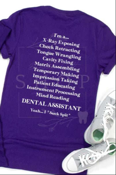 Dental Assistant Saying Shirt