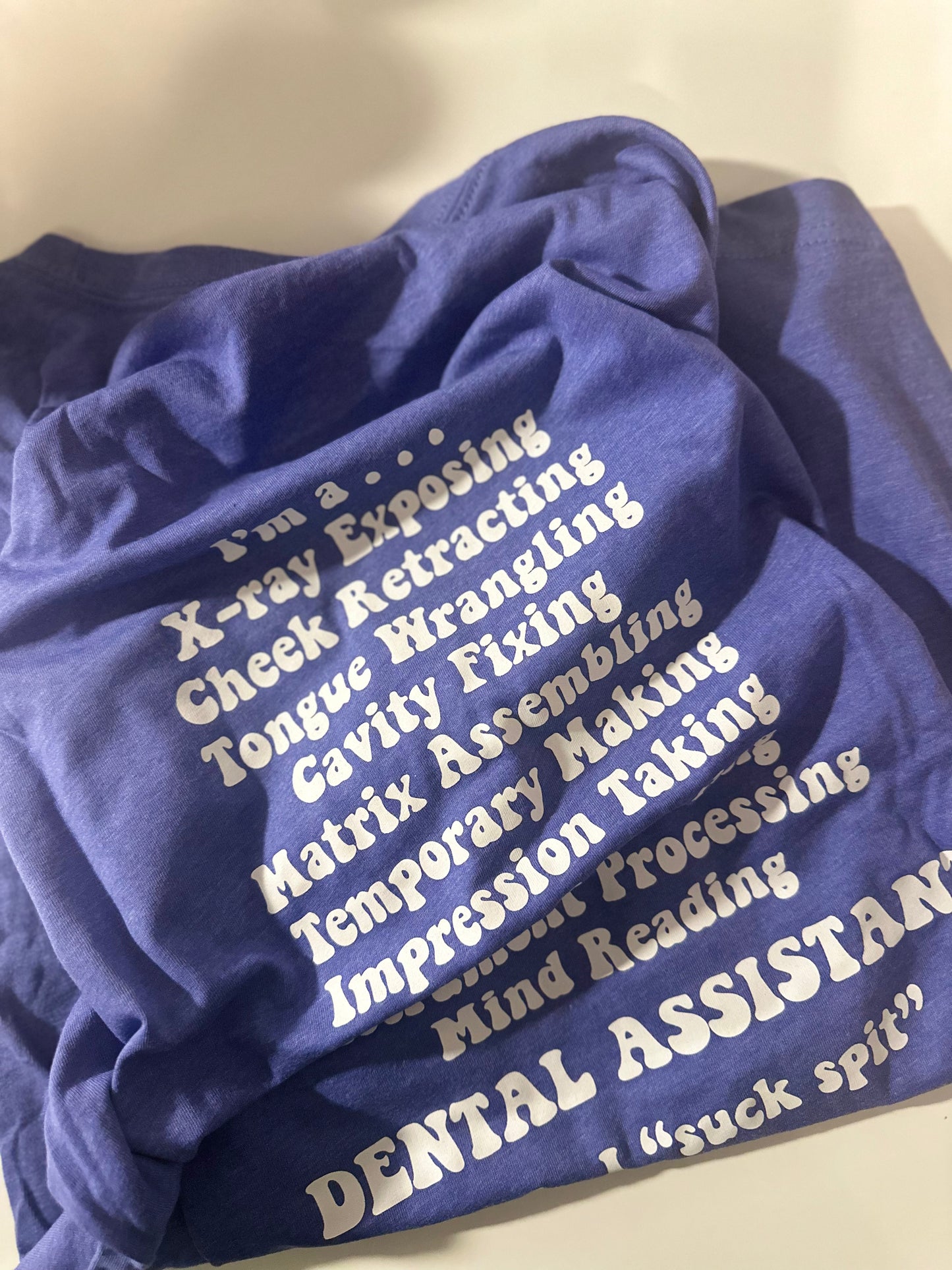 Dental Assistant Saying Shirt