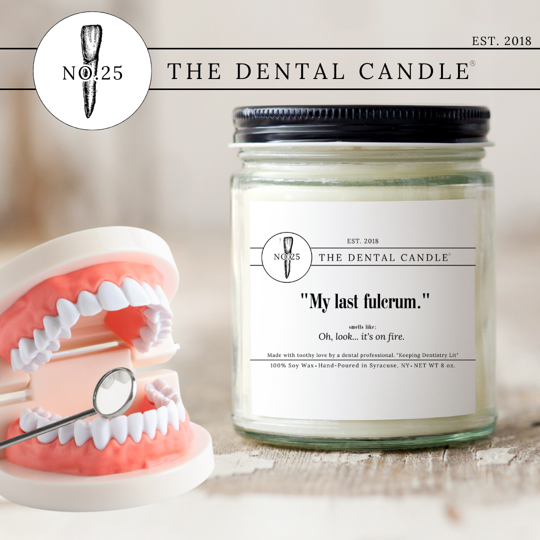 No. 25 "My last fulcrum" Dental Candle®