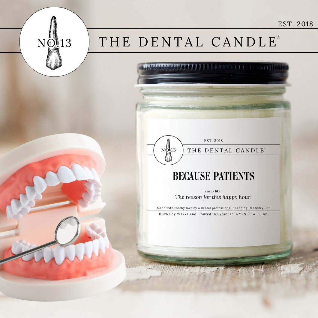 No. 13 Because Patients Dental Candle®