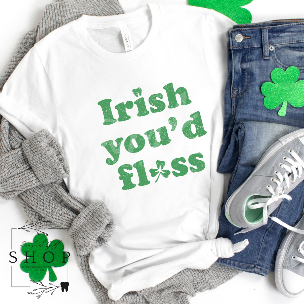 Irish You'd Floss White Shirt