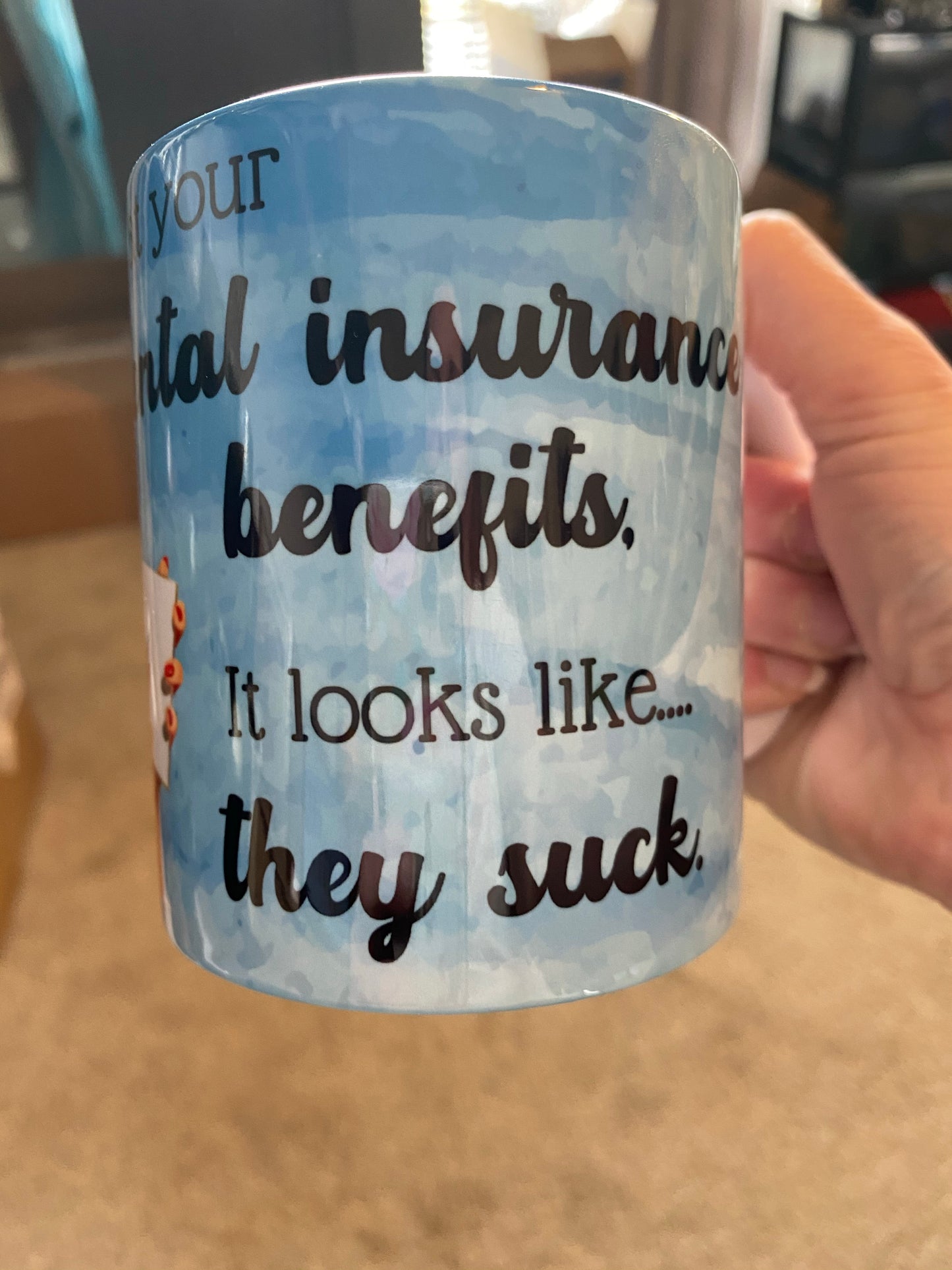“Insurance Benefit” Mug